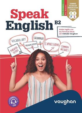 SPEAK ENGLISH B2 | 9788419054197 | MARTÍNEZ FREUND, CLAUDIA ; VALLEJO, CARMEN ; HOLLIDAY, XIMENA
