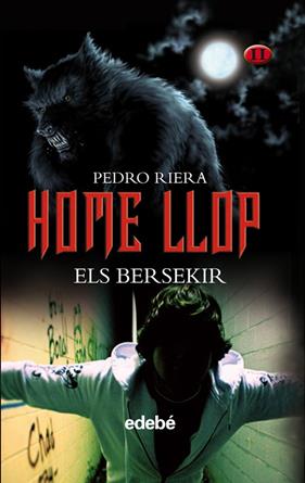 HOME LLOP 2 : ELS BERSEKIR | 9788468303963 | RIERA, PEDRO
