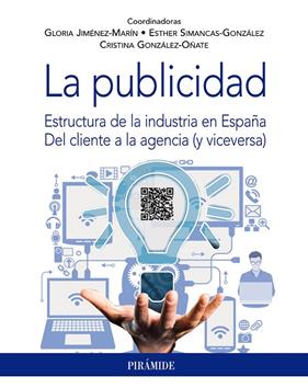 PUBLICIDAD, LA | 9788436846126 | JIMÉNEZ-MARÍN, GLORIA ; SIMANCAS-GONZÁLEZ, ESTHER ; GONZÁLEZ-OÑATE, CRISTINA