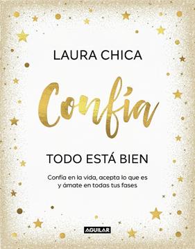CONFÍA : TODO ESTÁ BIEN | 9788403523227 | CHICA, LAURA