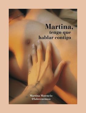 MARTINA, TENGO QUE HABLAR CONTIGO | 9788418260766 | ATENCIO (@LALOVENENOSO), MARTINA 
