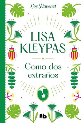 COMO DOS EXTRAÑOS  | 9788413144054 | KLEYPAS, LISA