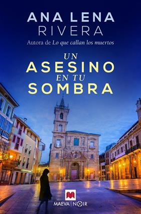 UN ASESINO EN TU SOMBRA | 9788417708634 | LENA RIVERA, ANA