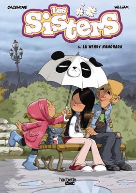 SISTERS 6 : WENDY NAMORADA, LA | 9788419316042 | CAZENOVE, CHRISTOPHE ; WILLIAM