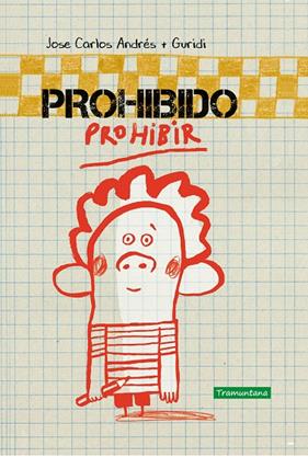 PROHIBIDO PROHIBIR | 9788417303525 | ANDRES, JOSE CARLOS