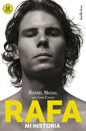 RAFA : MI HISTORIA | 9788415732501 | CARLIN, JOHN ; NADAL, RAFAEL