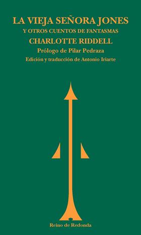 VIEJA SEÑORA JONES Y OTROS CUENTOS DE FANTASMAS | 9788494725654 | RIDDELL, CHARLOTTE
