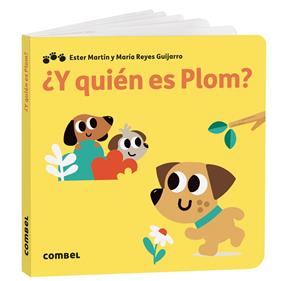 ¿Y QUIÉN ES PLOM? | 9788411582957 | MARTÍN, ESTER ; GUIJARRO RUIZ, MARÍA REYES