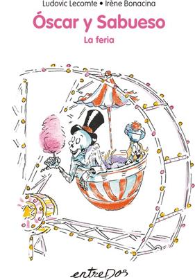 ÓSCAR Y SABUESO 2 : LA FERIA | 9788418900068 | LECOMTE, LUDOVIC