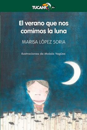 VERANO QIE NOS COMIMOS LA LUNA | 9788468301679 | LOPEZ SORIA, MARISA