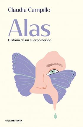 ALAS : HISTORIA DE UN CUERPO HERIDO | 9788419514479 | CAMPILLO, CLAUDIA