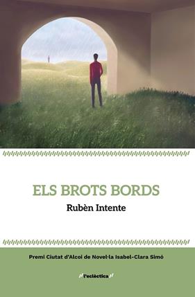 BROTS BORDS, ELS | 9788413589251 | INTENTE, RUBÈN