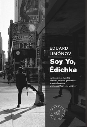 SOY YO, EDICHKA | 9788492728657 | LIMONOV, EDUARD