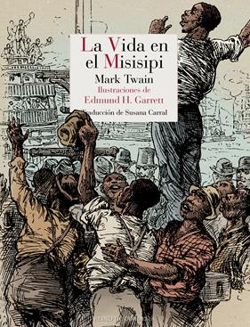 VIDA EN EL MISISIPI, LA | 9788418141454 | TWAIN, MARK