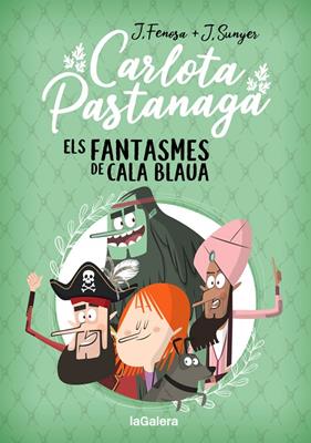 CARLOTA PASTANAGA 1 : ELS FANTASMES DE CALA BLAUA | 9788424670795 | FENOSA, JORDI