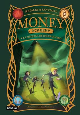MONEY ACADEMY 2 : MONEY ACADEMY Y LA MÁQUINA DE HACER DINERO | 9788408286868 | SANTIAGO, NATALIA DE