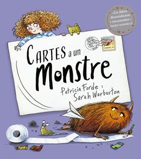 CARTES A UN MONSTRE | 9788491458913 | FORDE, PATRICIA ; WARBURTON, SARAH