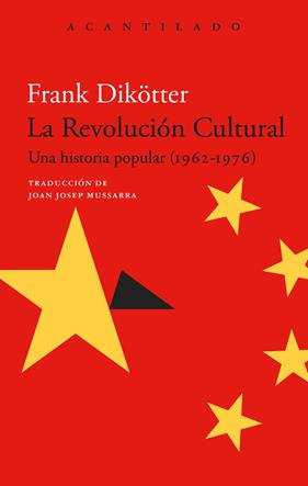 REVOLUCIÓN CULTURAL, LA | 9788419958549 | DIKÖTTER, FRANK