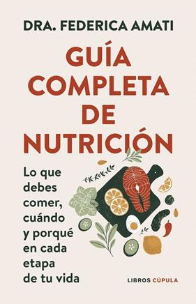 GUÍA COMPLETA DE NUTRICIÓN | 9788448042257 | AMATI, DRA. FEDERICA 