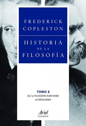 HISTORIA DE LA FILOSOFIA 3 DE KANTIANA AL IDEALISMO | 9788434469556 | CCOPLESTON, FREDERICK