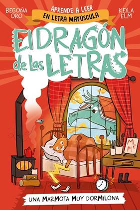 DRAGÓN DE LAS LETRAS 5  :  UNA MARMOTA MUY DORMILONA | 9788448867997 | ORO, BEGOÑA ; ELM, KEILA