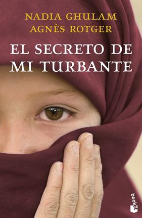 SECRETO DE MI TURBANTE, EL | 9788408260745 | ROTGER DUNYÓ, AGNÈS ; GHULAM, NADIA