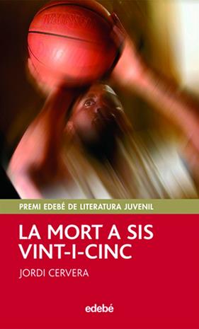 MORT A SIS VINT-I-CINC, LA | 9788423695744 | CERVERA, JORDI