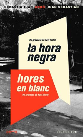 HORA NEGRA, LA / HORES EN BLANC | 9788473292931 | ARBO, SEBASTIA JOAN