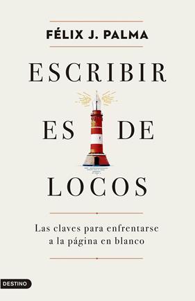 ESCRIBIR ES DE LOCOS | 9788423357574 | PALMA, FÉLIX J.