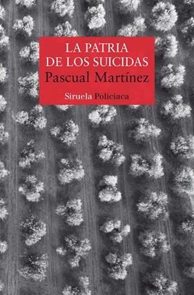 PATRIA DE LOS SUICIDAS, LA | 9788418708220 | MARTÍNEZ, PASCUAL