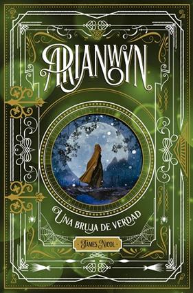ARIANWYN UNA BRUJA DE VERDAD | 9788424665326 | NICOL, JAMES
