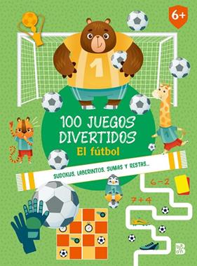 100 JUEGOS DIVERTIDOS : EL FÚTBOL | 9789403239484