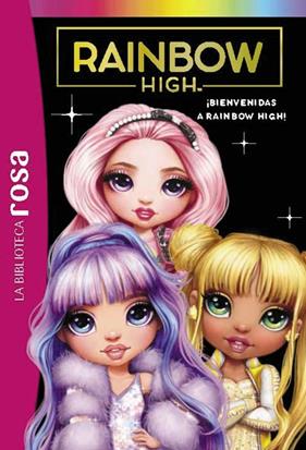 RAINBOW HIGH 1 : ¡BIENVENIDAS A RAINBOW HIGH! | 9788419316226