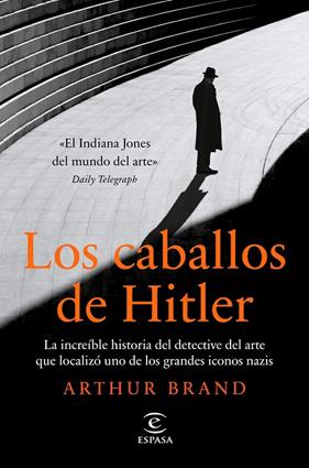 CABALLOS DE HITLER, LOS | 9788467063400 | BRAND, ARTHUR
