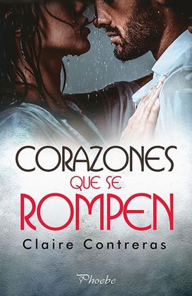 CORAZONES QUE SE ROMPEN | 9788416970827 | CONTRERAS, CLAIRE