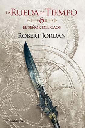 RUEDA DEL TIEMPO 6 : EL SEÑOR DEL CAOS | 9788445007051 | JORDAN, ROBERT