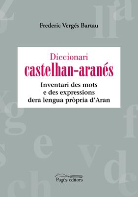 DICCIONARI CASTELHAN-ARANÉS | 9788413033907 | VERGÉS BARTAU, FREDERIC