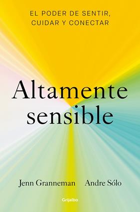 ALTAMENTE SENSIBLE | 9788425361470 | GRANNEMAN, JENN ; SÓLO, ANDRE