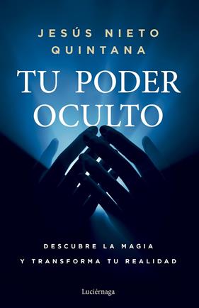 TU PODER OCULTO | 9788419996954 | NIETO QUINTANA, JESÚS
