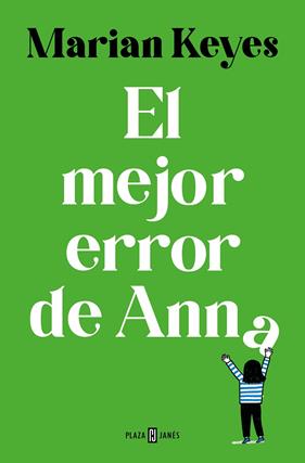MEJOR ERROR DE ANNA, EL | 9788401035609 | KEYES, MARIAN