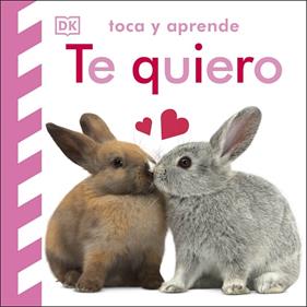 TOCA Y APRENDE: TE QUIERO | 9780241651162