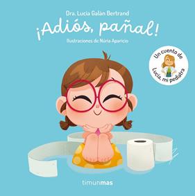 ¡ADIÓS, PAÑAL! | 9788408300779 | GALÁN BERTRAND, LUCÍA