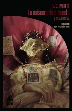 MASCARA DE LA MUERTE Y OTRAS HISTORIAS, LA | 9788494923210 | EVERETT, H.D.