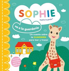 SOPHIE VA A LA GUARDERIA | 9788410516410