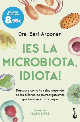 ES LA MICROBIOTA, IDIOTA! | 9788413444277 | ARPONEN, SARI