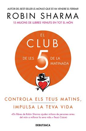 CLUB DE LES 5 DE LA MATINADA, EL | 9788418132308 | SHARMA, ROBIN