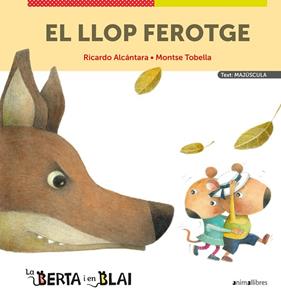 LLOP FEROTGE (MAJÚSCULES), EL | 9788418592348 | ALCÁNTARA, RICARDO