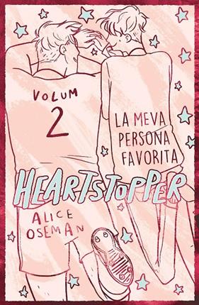 HEARTSTOPPER 2 : LA MEVA PERSONA FAVORITA (EDICIÓ ESPECIAL) | 9788419150813 | OSEMAN, ALICE