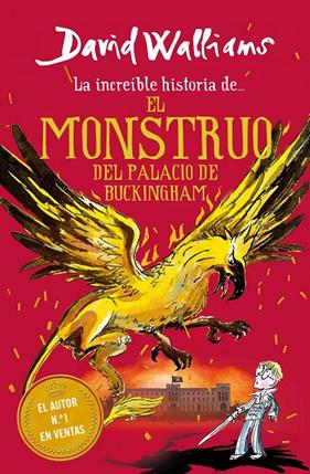 INCREIBLE HISTORIA DEL MONSTRUO DEL PALACIO DE BUCKINGHAM, LA | 9788417922962 | WALLIAMS, DAVID