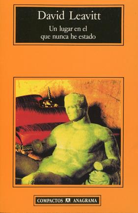 UN LUGAR EN EL QUE NUNCA HE ESTADO | 9788433914385 | LEAVITT, DAVID